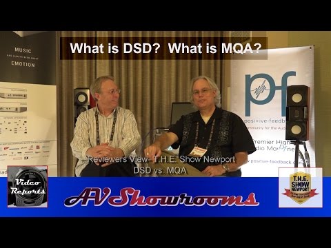 Reviewers View, DSD vs. MQA, The NADAC, David Robinson, Peter Breuninger, THE Show Newport Pt 1
