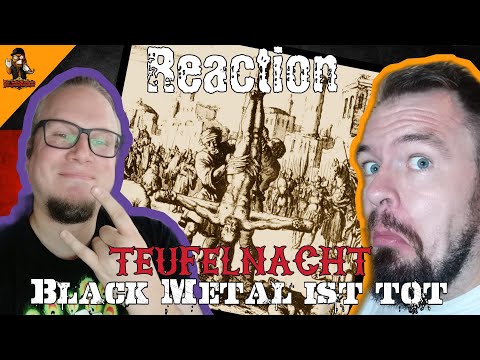Verrückt und abgedreht | Teufelnacht - Black Metal ist tot | Totgehoert | Reaction | German