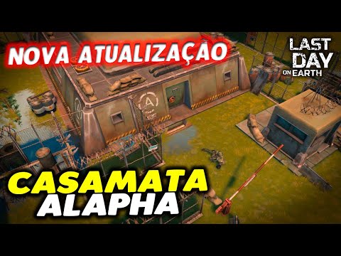 NOVA ATUALIZAÇÃO NA CASAMATA ALAPHA BUNKER A - Last Day On Earth