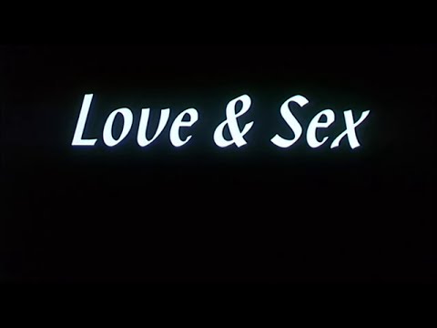 Love & Sex - Bande Annonce