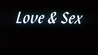 Love & Sex - Bande Annonce