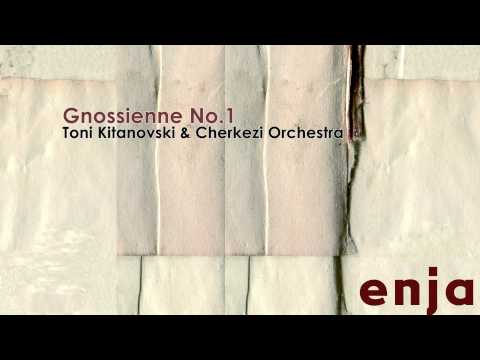 Toni Kitanovski & Cherkezi Orchestra - Gnossienne No.1 // JazzONLYJazz