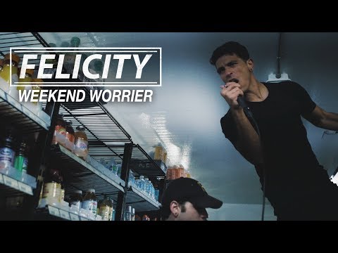 FELICITY - WEEKEND WORRIER [OFFICIAL VIDEO]