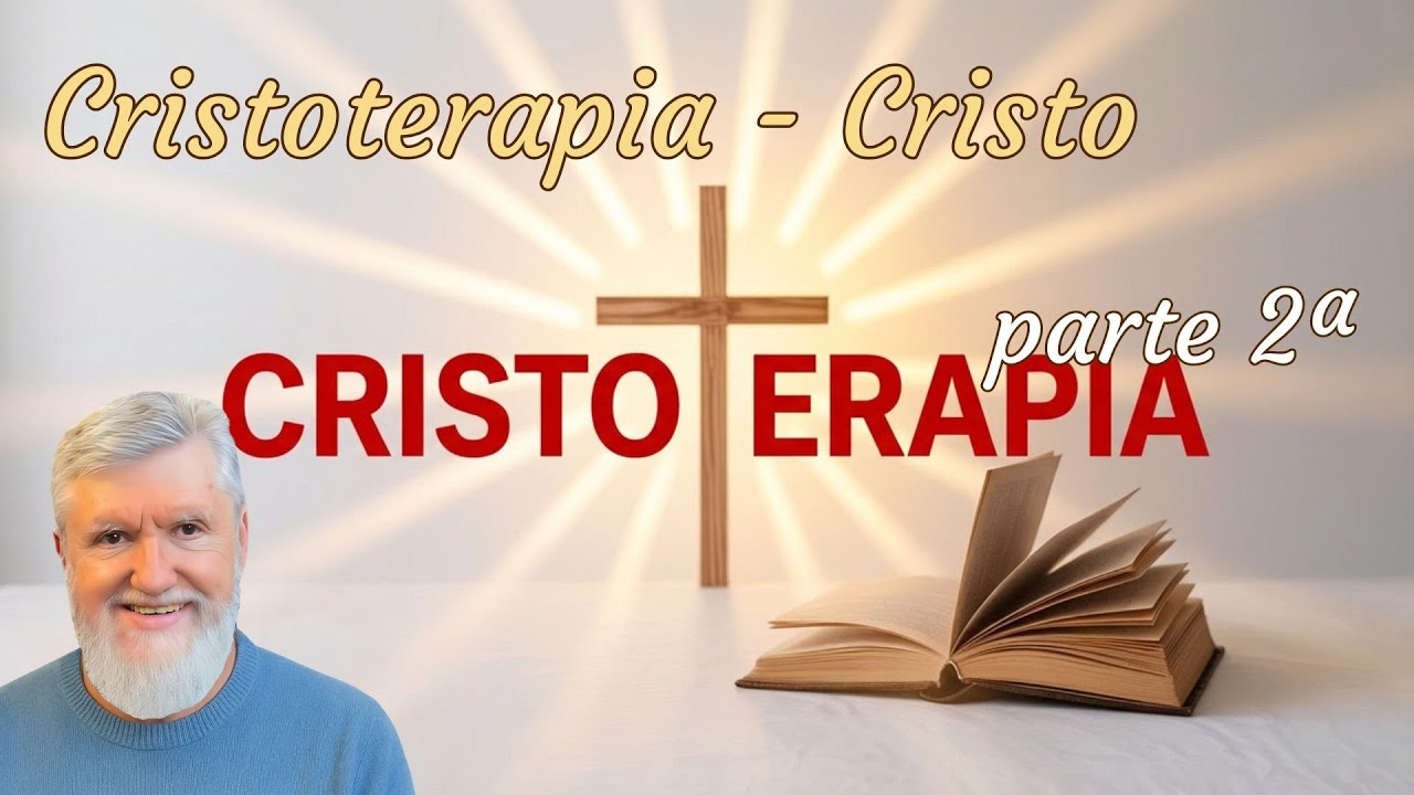 Cristoterapia - Cristo - 2ª parte