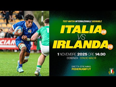 Italia U18 v Irlanda U18 - Test Match internazionale