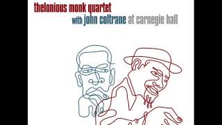 Thelonious Monk quartet with John Coltrane at Carnegie hall full album