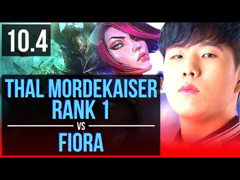 Thal MORDEKAISER vs FIORA (TOP) | Rank 1, Rank 1 Mordekaiser | Korea Challenger | v10.4