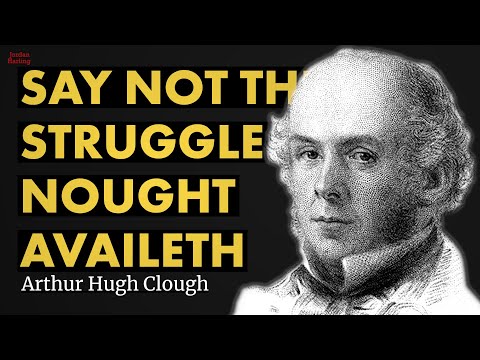 Say not the Struggle nought Availeth - Arthur Hugh Clough poem reading | Jordan Harling Reads