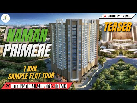 Naman Premier Marol | Andheri East | 1 BHK Sample Flat Tour With Floor Plan & Amenities