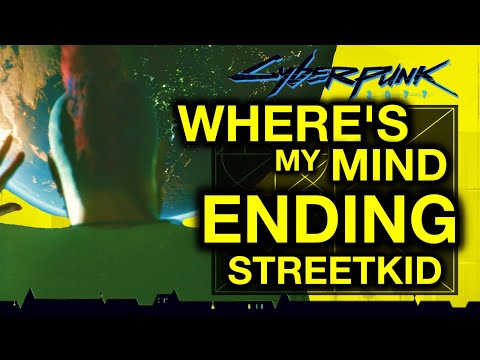 Cyberpunk 2077 - End Mission  - Streetkid Lifepath - Where’s My Mind - Walkthrough Part 24