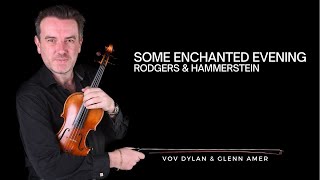 Some Enchanted Evening