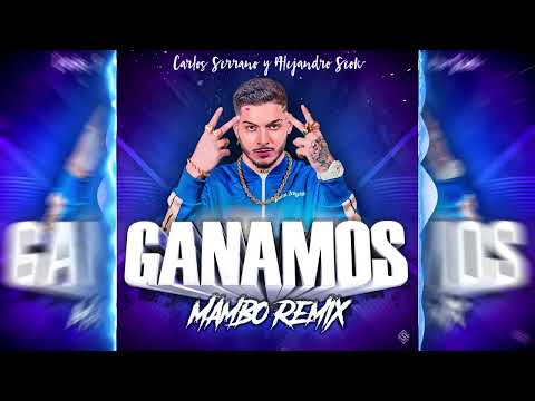 RVFV - GANAMOS [Mambo Remix] Carlos Serrano & Alejandro Seok