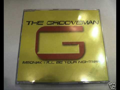 The Grooveman - Imsoniak: I'll Be Your Nightmare (Pumping Mix)