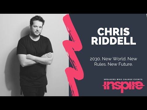 CHRIS RIDDELL | 2030  New World  New Rules  New Future