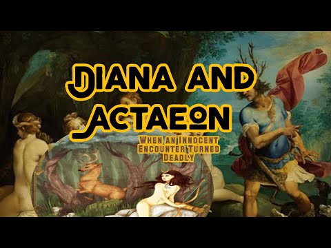 Diana and Actaeon When an Innocent Encounter Turned Deadly