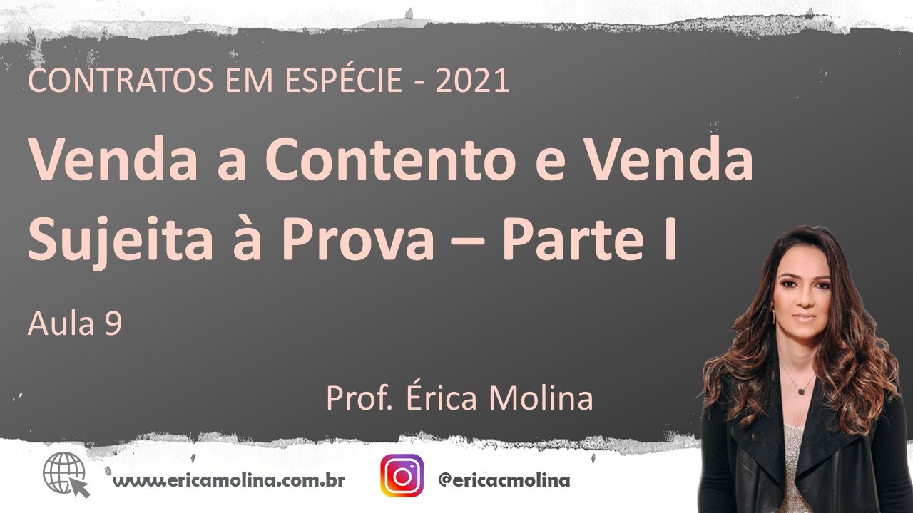 AULA 9 - CLÁUSULAS ESPECIAIS À COMPRA E VENDA - VENDA A CONTENTO E VENDA SUJEITA A PROVA - PARTE I