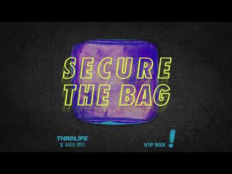 THRDL!FE x Nadia Rose - Secure The Bag (V!P Mix)