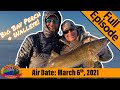Episode #10, 2021: Jumbo Bay Perch and Walleye - FULL EPISODE