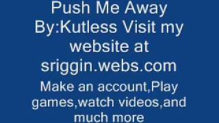 push me away by kutless