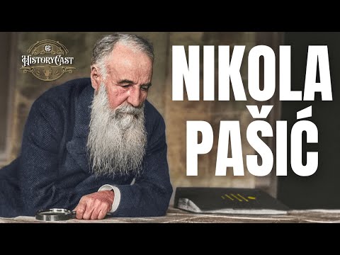 Nikola Pašić | HistoryCast, ep. 113