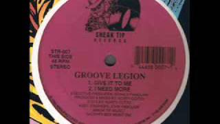Groove Legion - Give It To Me
