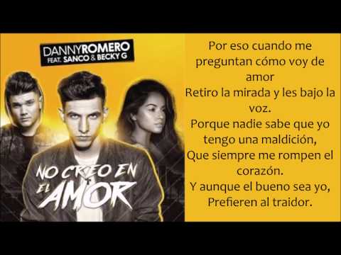 No Creo en el Amor - Danny Romero, Sanco, Becky G (lyrics/letra)