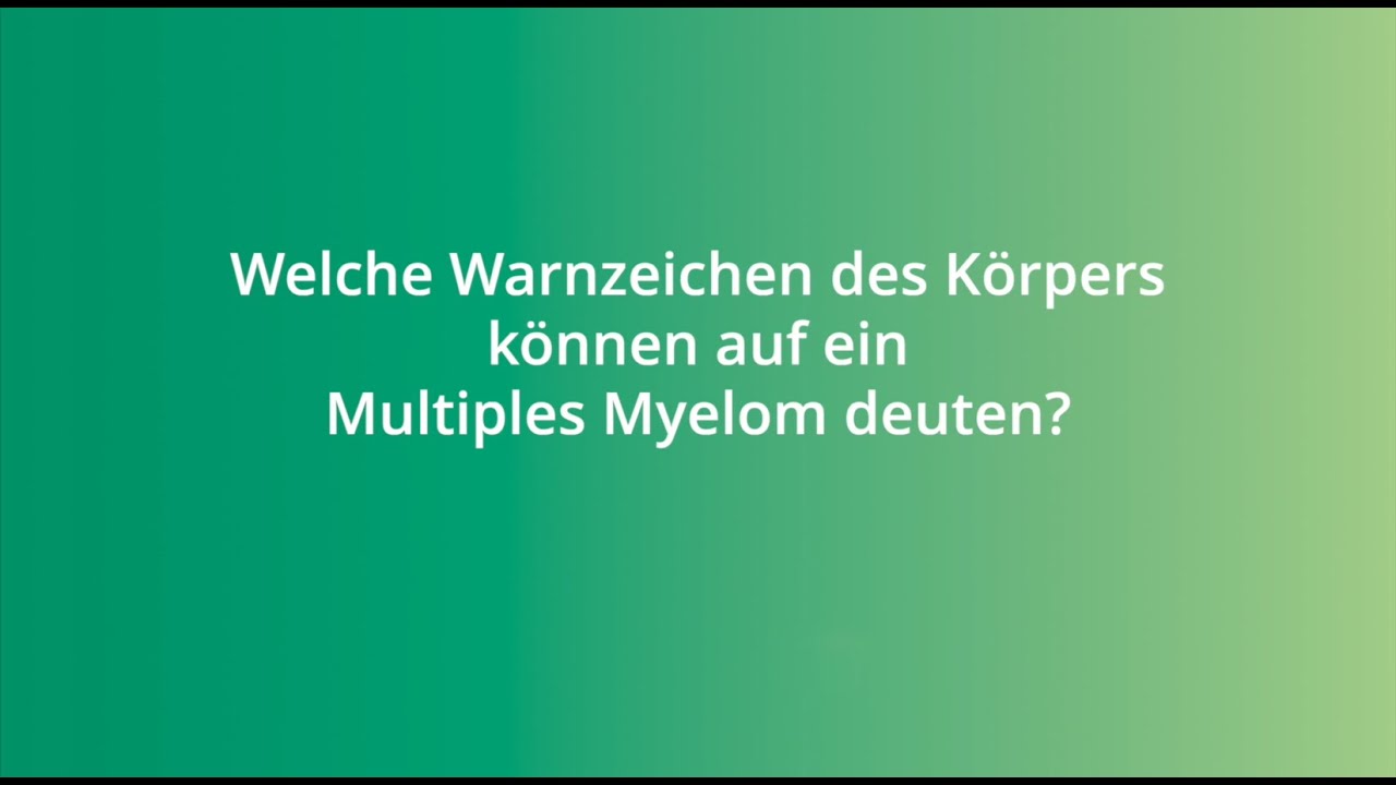 Warnzeichen des Körpers auf ein Multiples Myelom