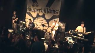 The Supervillains &quot;Be Alright&quot; Orlando FL 09/09/2014