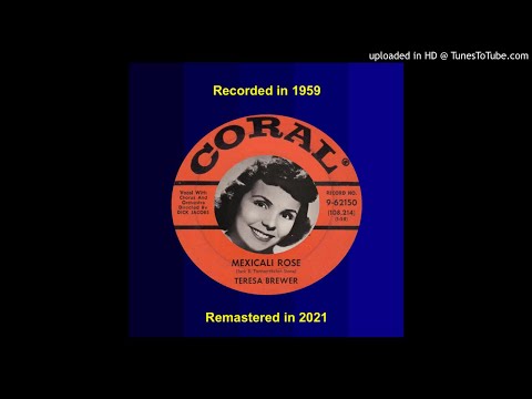Teresa Brewer (1959) – Mexicali Rose (REMASTERED)
