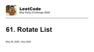 YouTube video 'Daily Leetcode #2226: May 05, 2026 - 61. Rotate List'