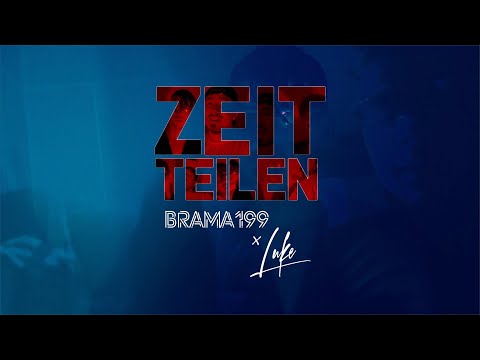 Brama 199 x Luke - Zeit teilen | OFFICIAL VIDEO