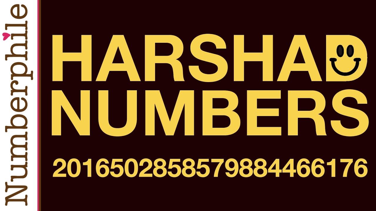 The Joy of Harshad Numbers - Numberphile