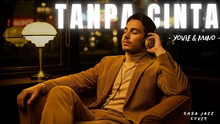 Download lagu Tanpa Cinta - Yovie & Nuno | Jazz Cover By Rasa Jazz mp3