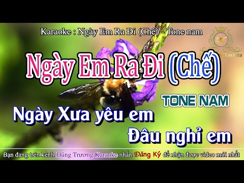 Ngày Em Ra Đi (Chế) Karaoke Tone Nam| Dũng Trương