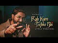 Rab Kare Tujhko Bhi FULL VERSION JalRaj New Hindi Covers 90s Songs