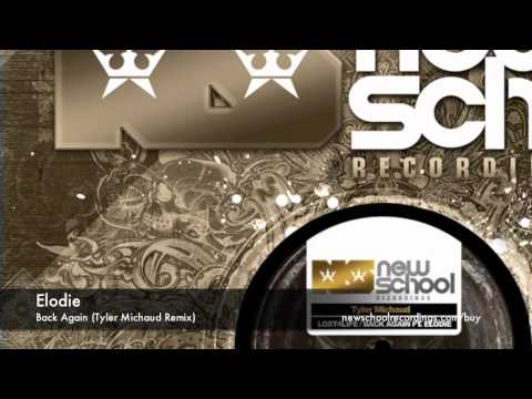 Elodie - Back Again (Tyler Michaud Remix)