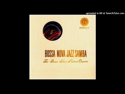 The Bossa Nova Modern Quartet - Bossa Nova Jazz Samba ©1963 [Long Play Nilser NS 1010]