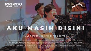 Download lagu Tahta - Aku Masih Disini | Live at Voks Music Room mp3
