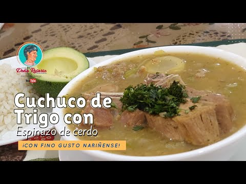 CUCHUCO DE TRIGO CON ESPINAZO DE CERDO por Rosario Narváez Rivadeneira T-4