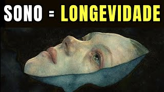 O Sono ATIVA a Longevidade - Sono Anti-Idade