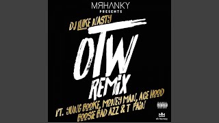 OTW (Remix) (feat. Yung Booke, Money Man, Ace Hood, Boosie Badazz &amp; T-Pain)