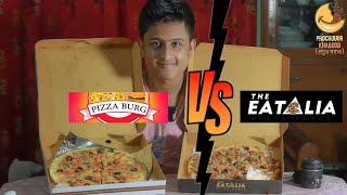 কে সেরা?? (Pizza Burg VS The Eatalia) | VLOG#124 | Prochur Khaboo