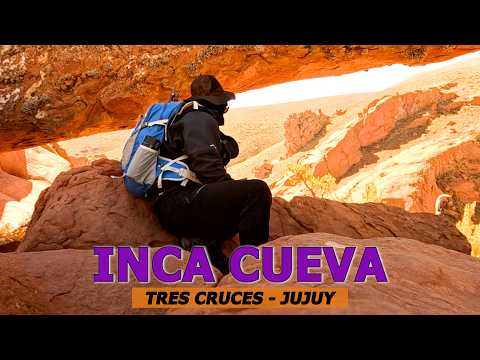 INCA CUEVA 🟠 Tres Cruces, JUJUY 🟠 Caminata hasta un sitio arqueológico por paisajes espectaculares.