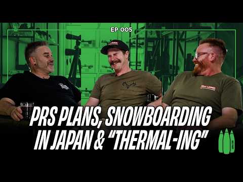 Episode 5 - PRS Plans, Snowboarding in Japan & "Thermal-ing"