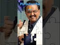 Ganga Taranga Ramaneeya Spb Balu Telugu Shorts Spbalasubrahmanyam
