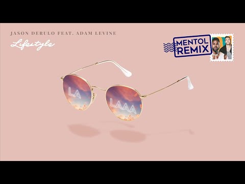 Jason Derulo feat. Adam Levine - Lifestyle (Mentol Remix)