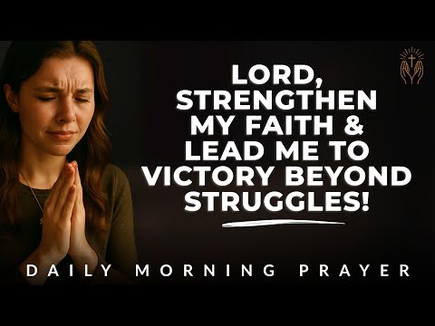 Morning Prayer for Strength Through Challenges