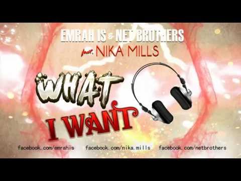 Emrah Is & Net Brothers ft. Nika Mills - What I Want (OUT NOW)