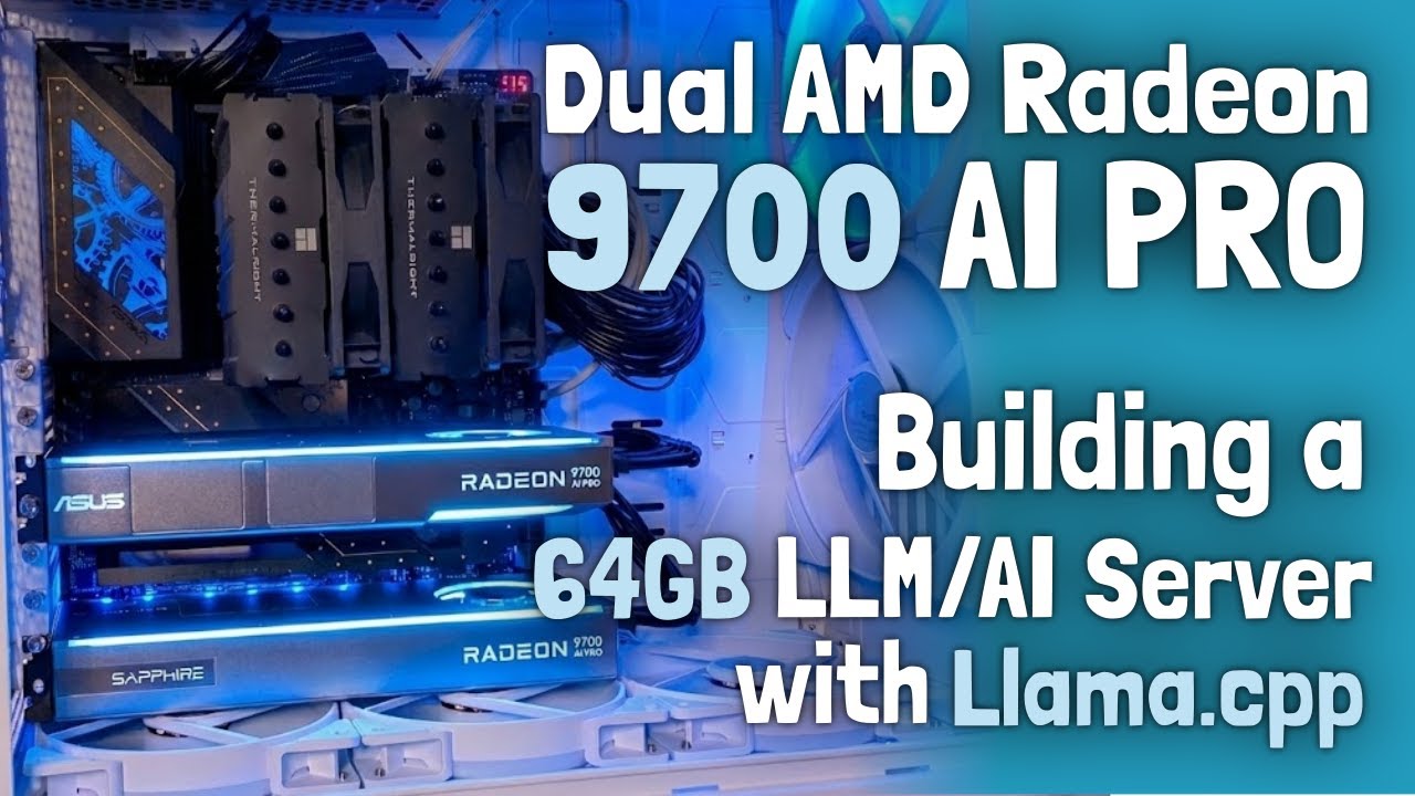 Dual AMD Radeon 9700 AI PRO: Building a 64GB LLM/AI Server with Llama.cpp