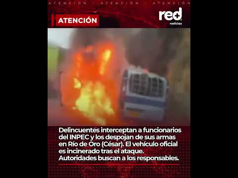 Ataque al INPEC en Cesar: delincuentes roban equipos y arremeten contra el vehículo oficial